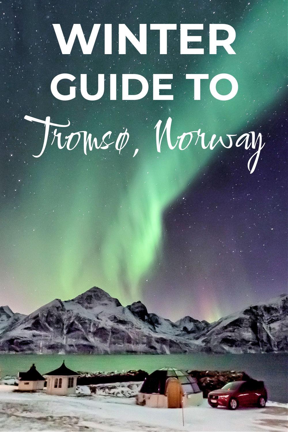 winter guide to Tromsø, Norway