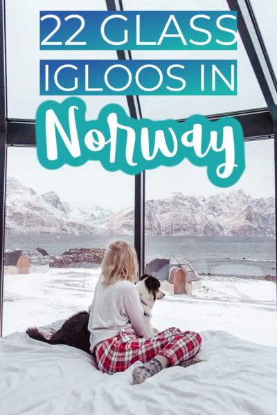 22 Magical Glass Igloos in Norway - Heart My Backpack